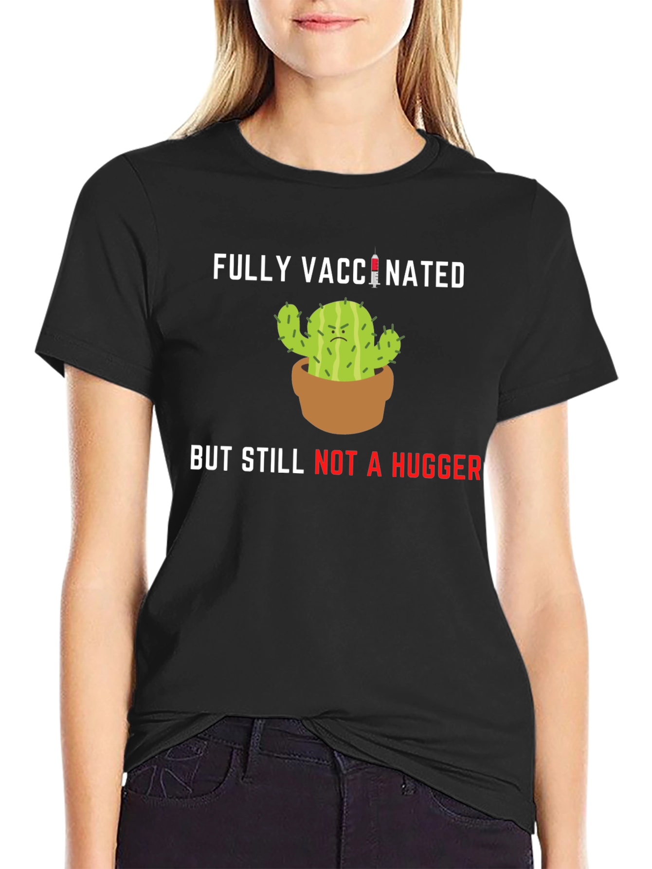 Vaccinated Cactus T-Shirt - Not a Hugger