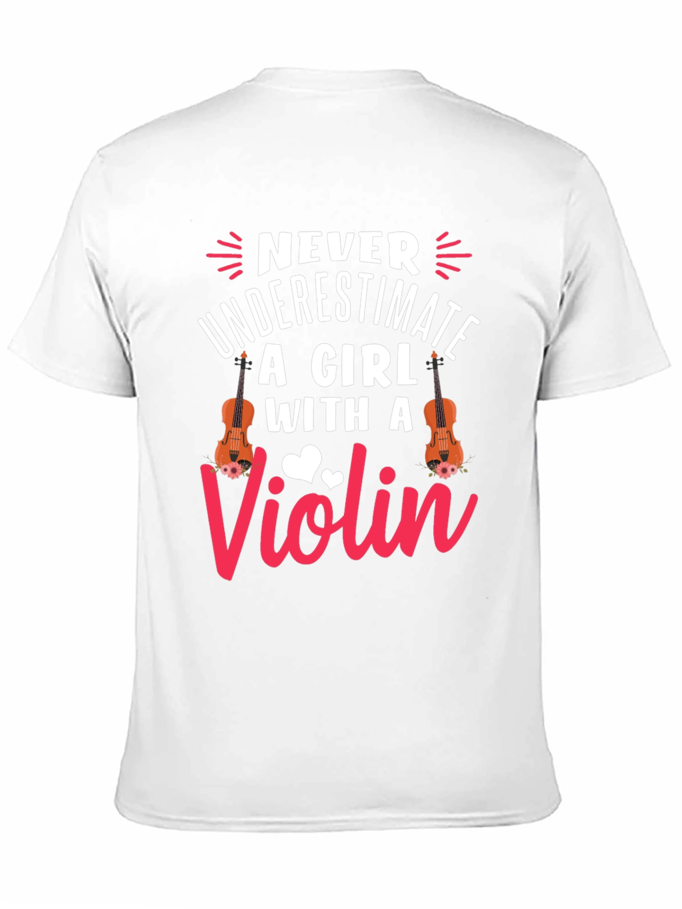 Never Underestimate A Girl With A Violin T-Shirt