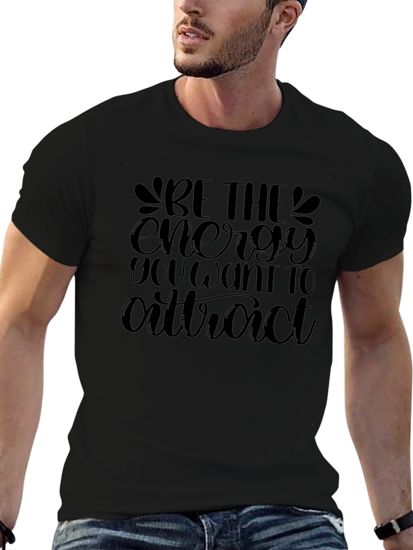 Motivational Be the Energy Black T-Shirt