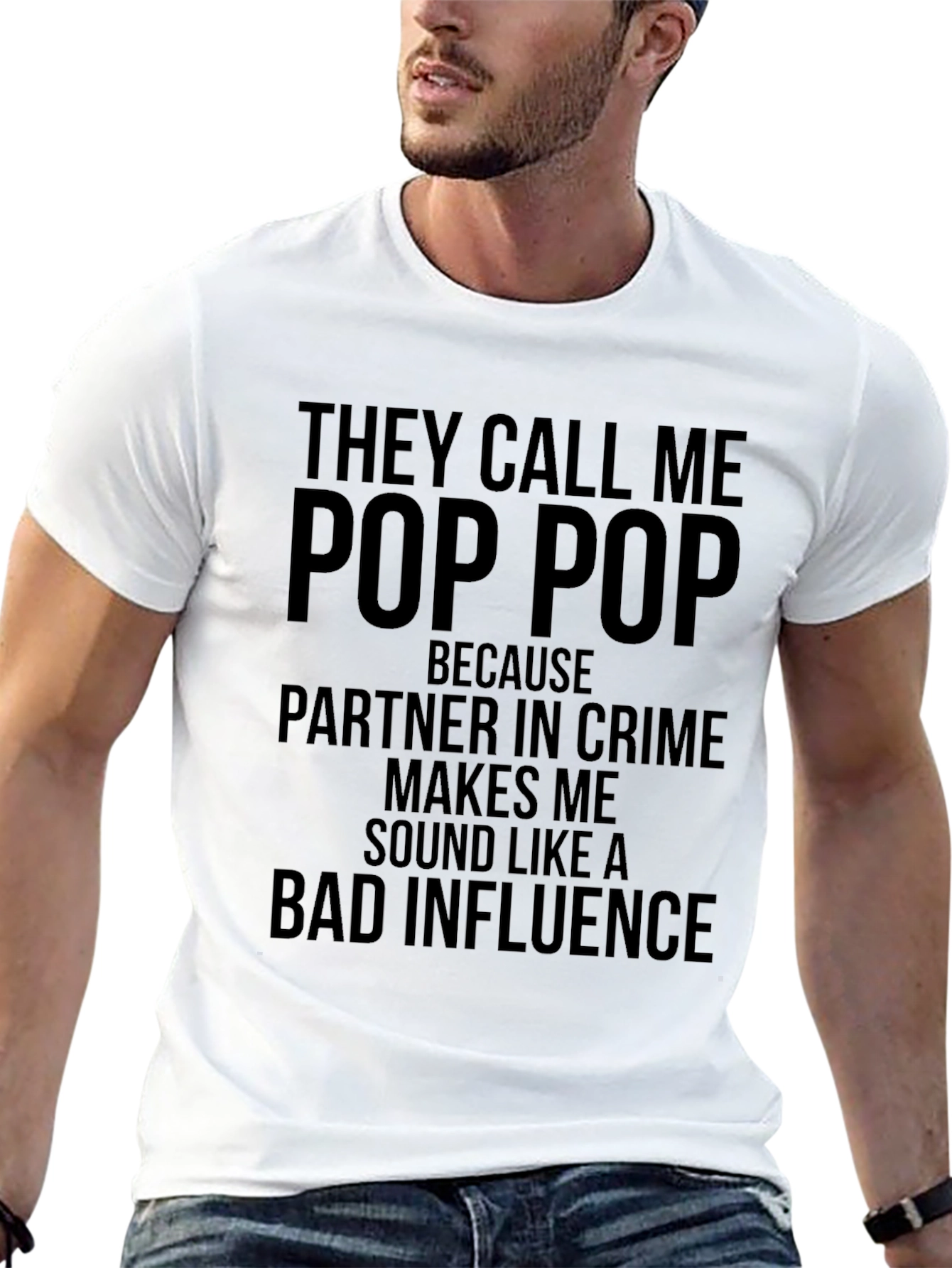 They Call Me Pop Pop Graphic T-Shirt