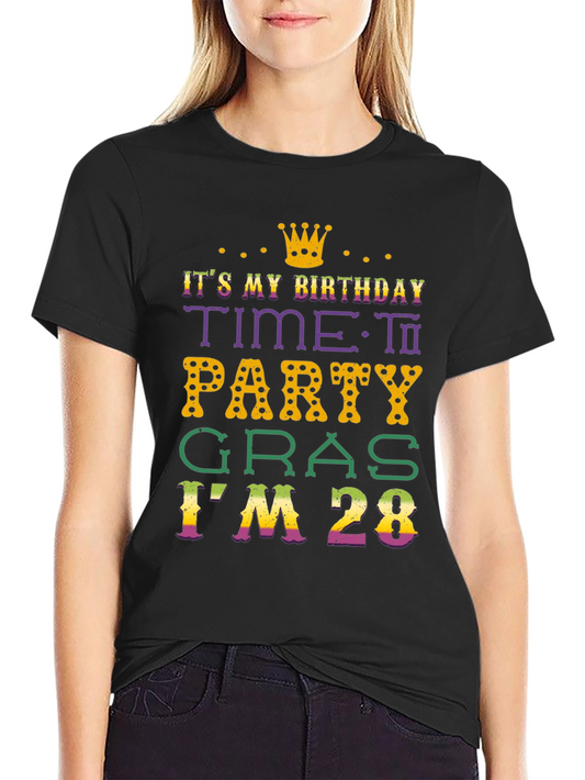 Mardi Gras Birthday Time to Party Gras Im 28 T-Shirt