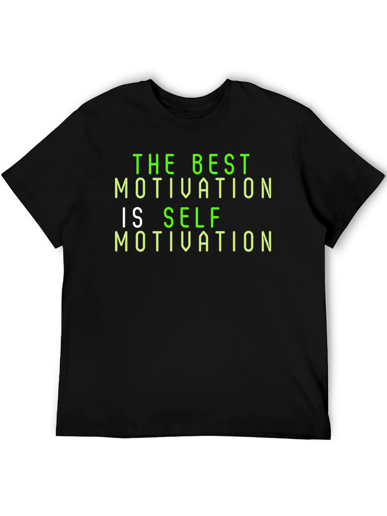 Motivational T-Shirt: The Best Motivation