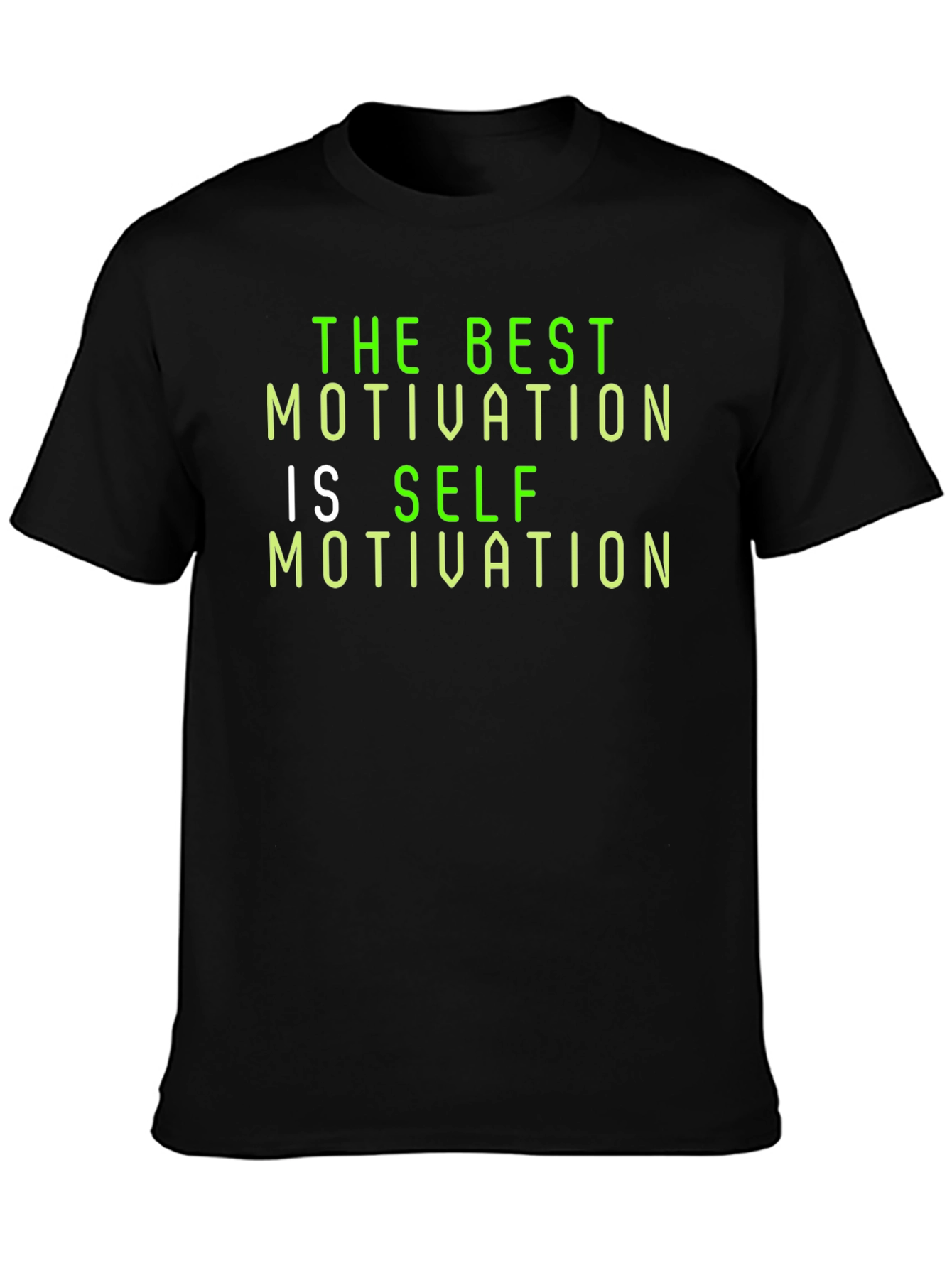 Motivational T-Shirt: The Best Motivation