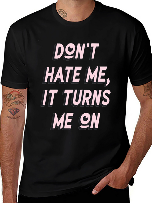 Edgy Dont Hate Me Graphic Tee