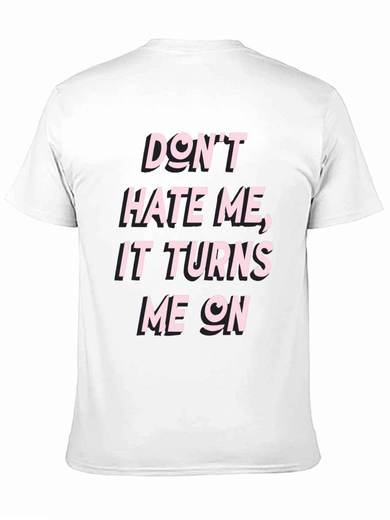 Edgy Dont Hate Me Graphic Tee