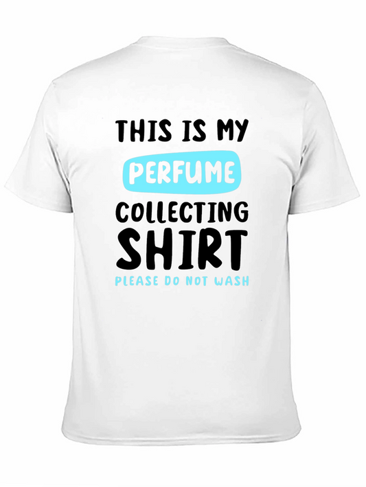 Perfume Collecting Shirt - Funny Novelty T-Shirt