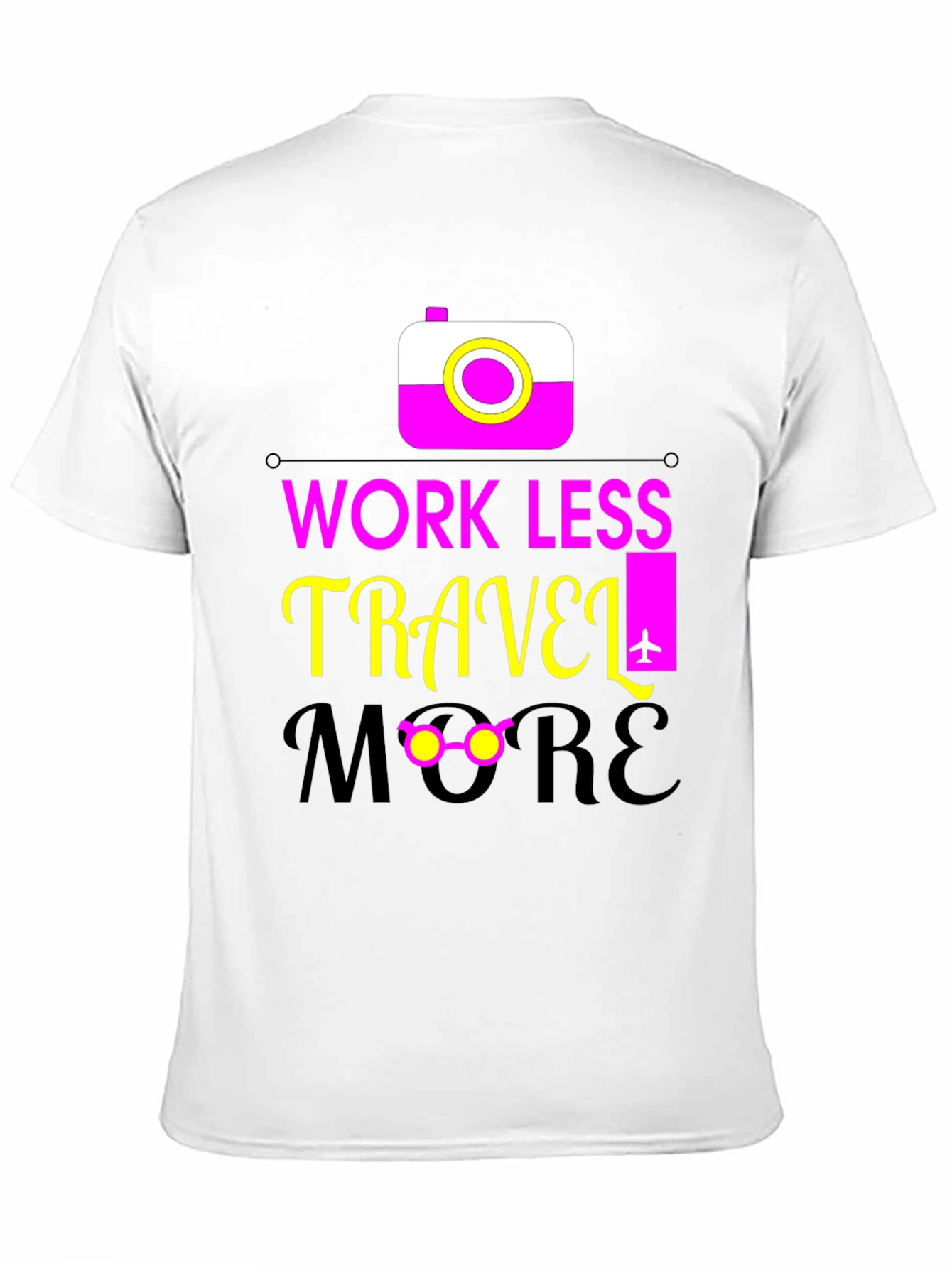 Work Less Travel More Graphic Tee