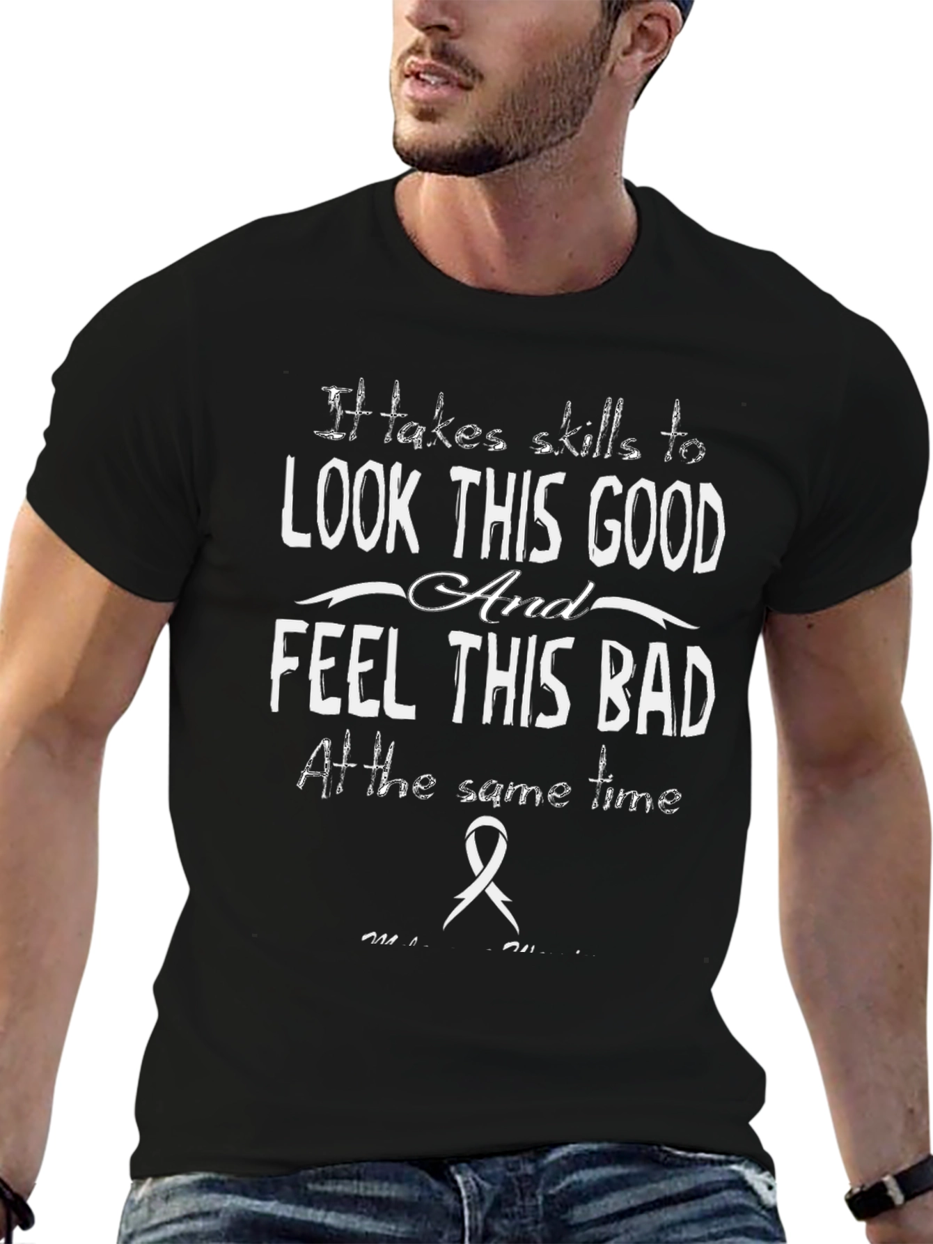 Look This Good Feel This Bad Graphic T-Shirt