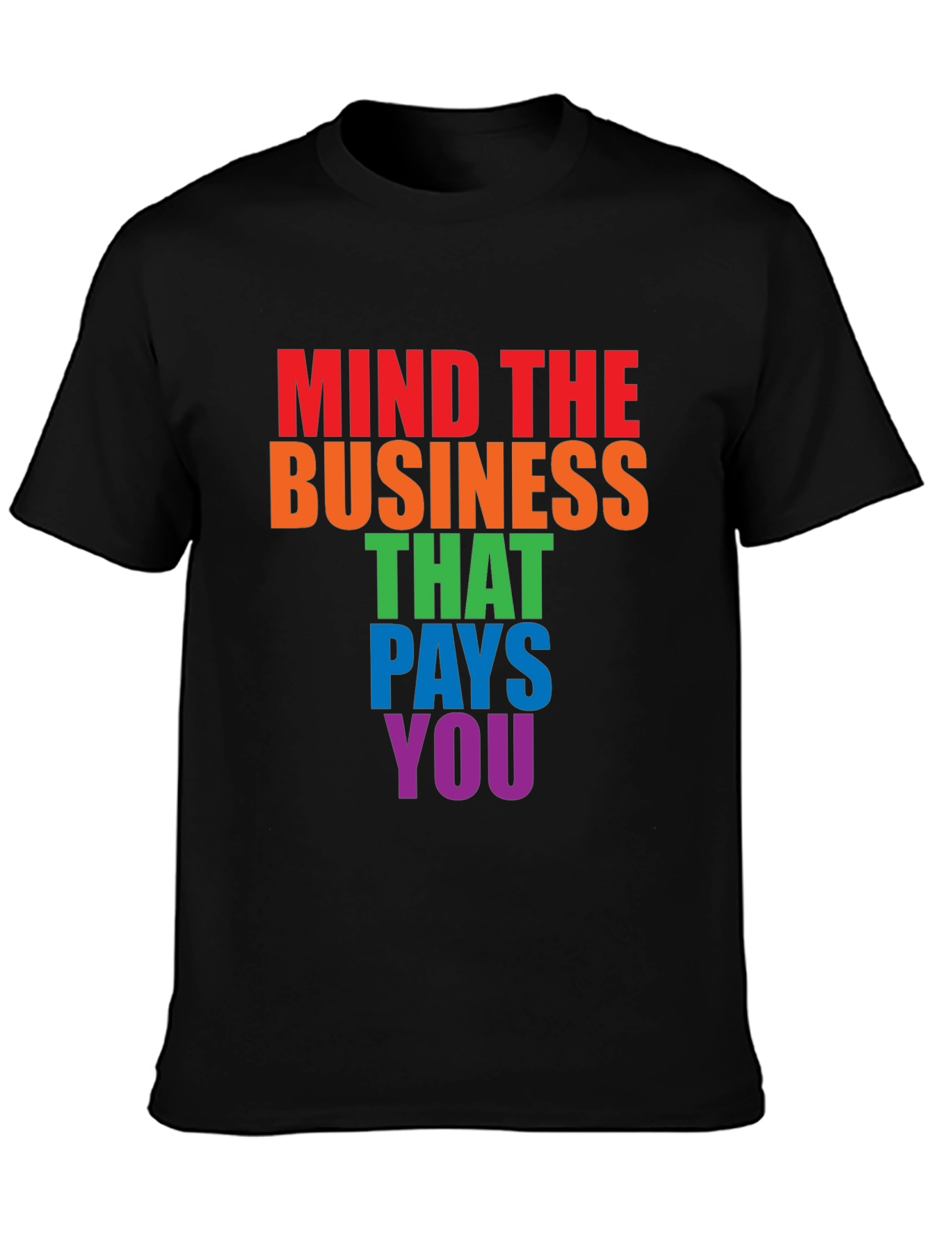 Mind The Business T-Shirt