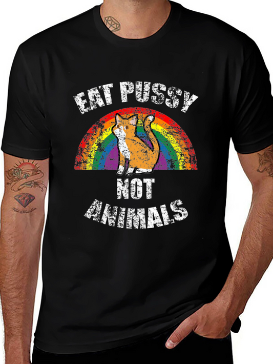 Eat Pussy Not Animals Graphic T-Shirt