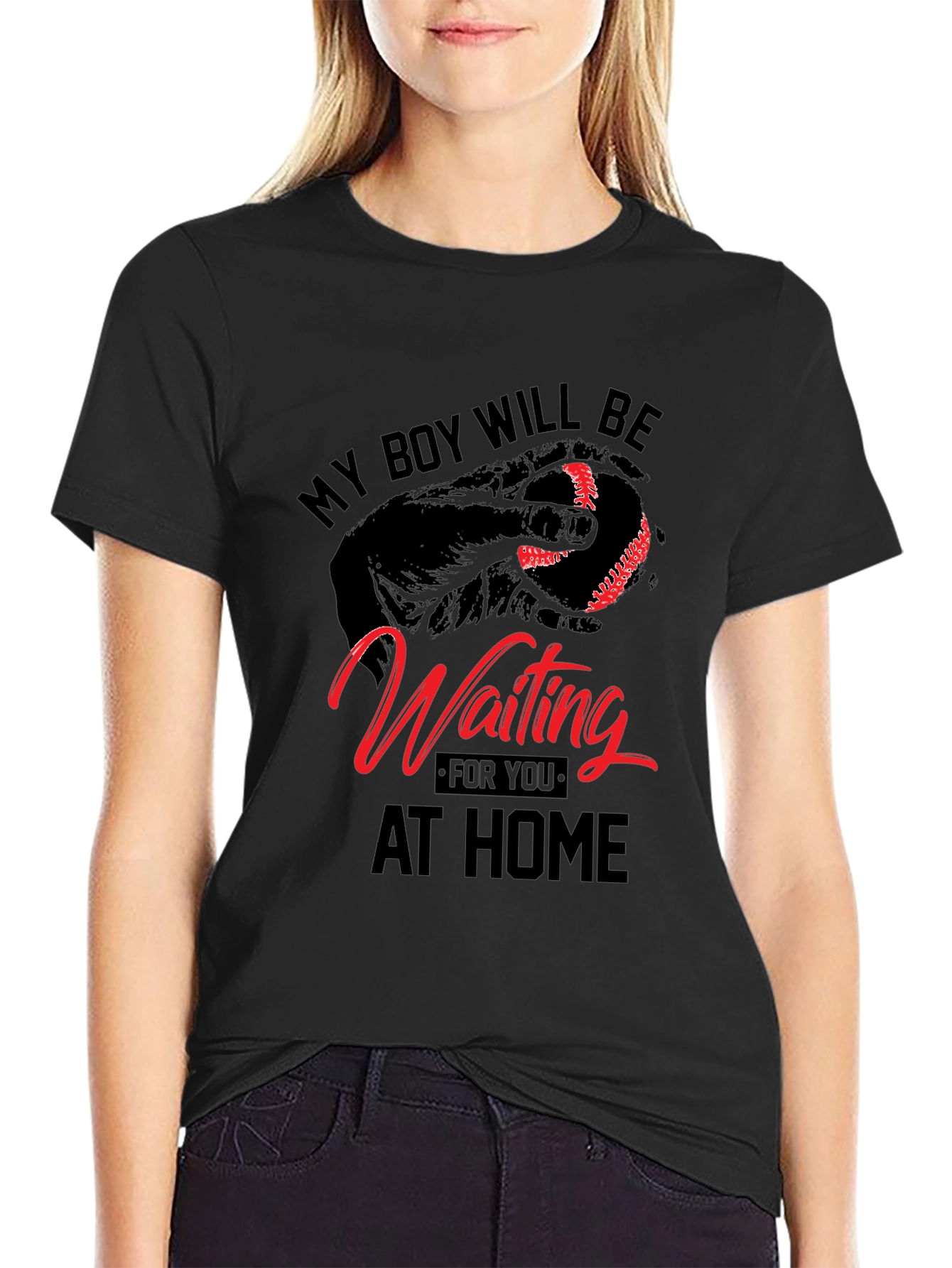 My Boy Will Be Waiting at Home Baseball T-Shirt