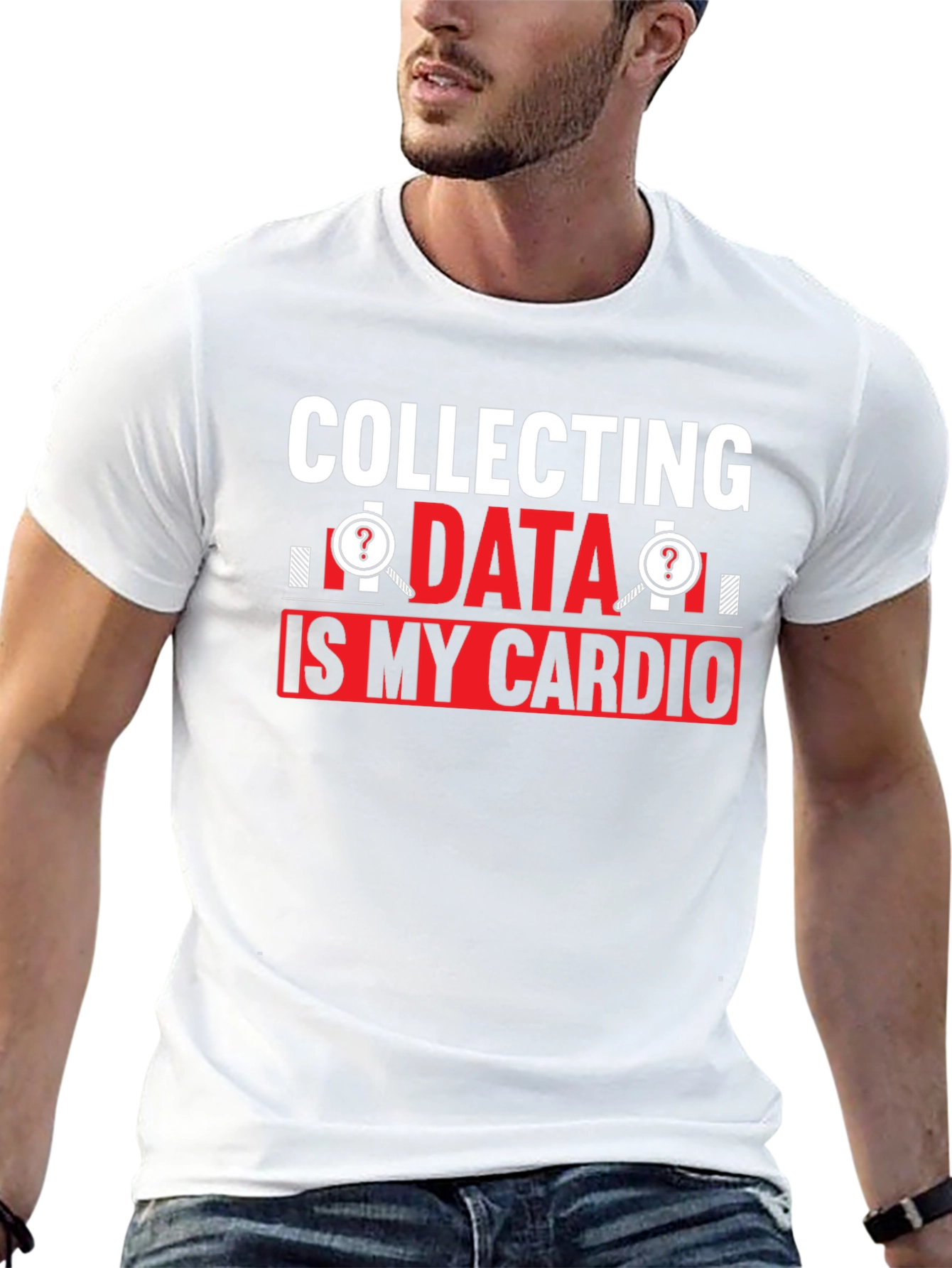 Collecting Data is My Cardio T-Shirt