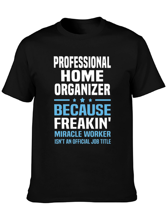 Professional Home Organizer Novelty T-Shirt