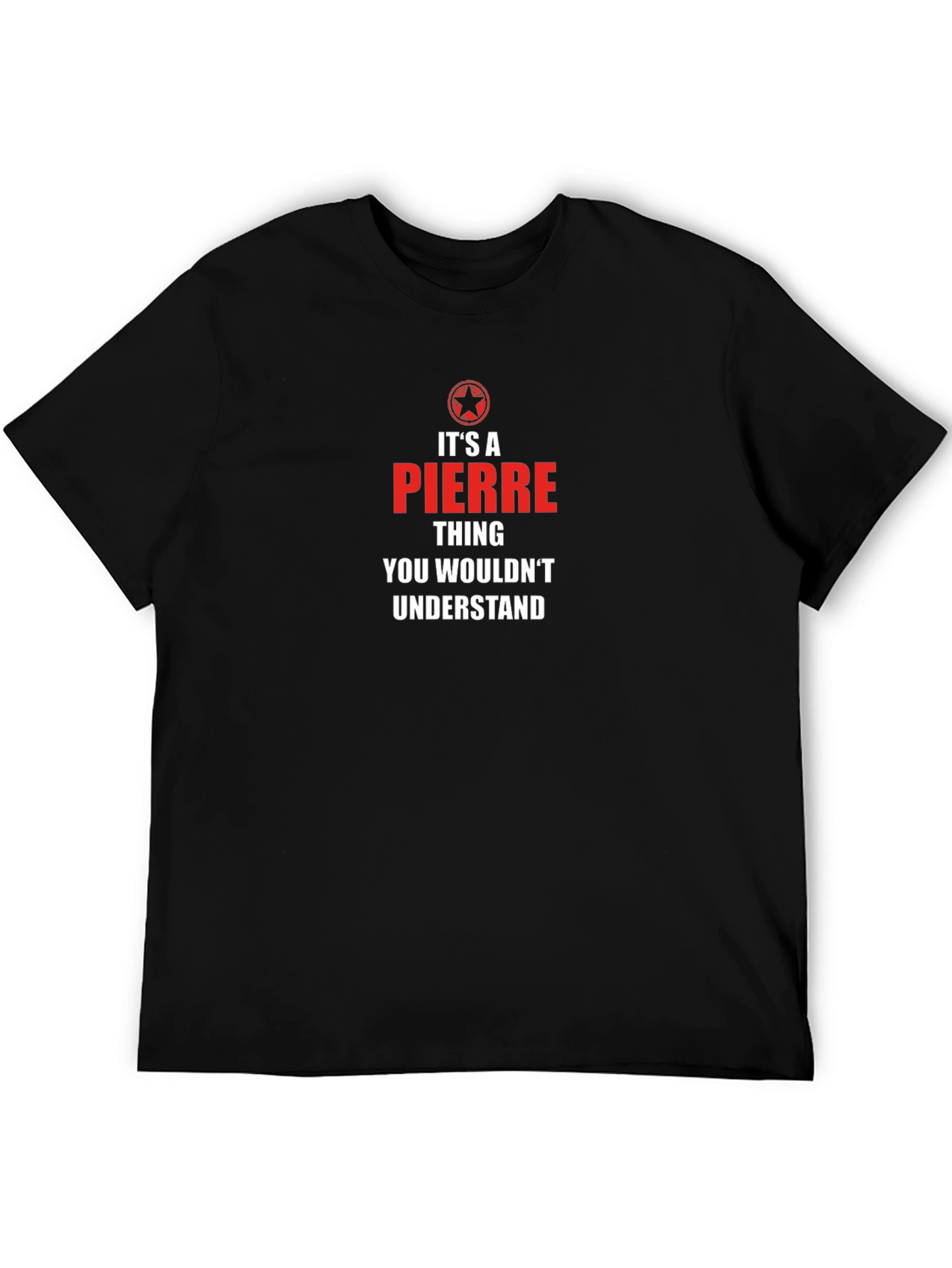 Its a Pierre Thing T-Shirt