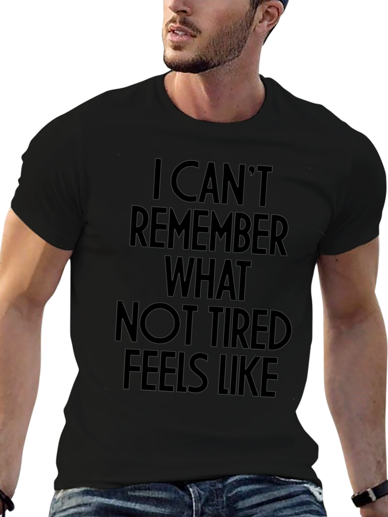 Funny Tired Slogan Black T-Shirt