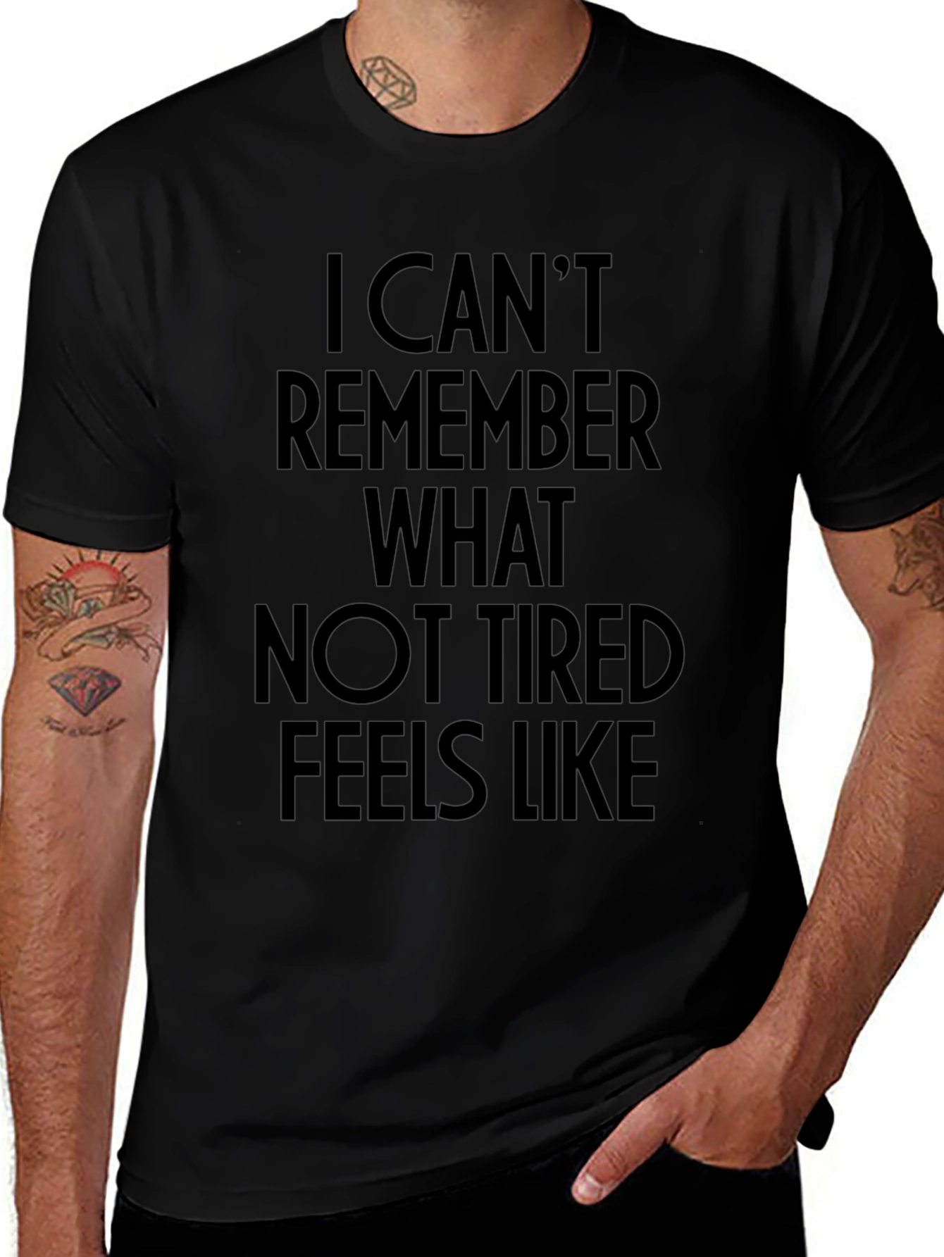 Funny Tired Slogan Black T-Shirt