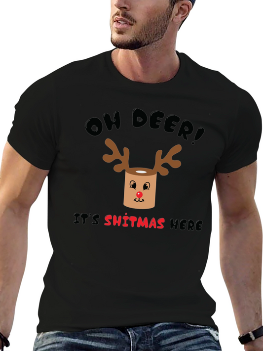 Oh Deer! Its Sh*tmas Here Funny Christmas T-Shirt