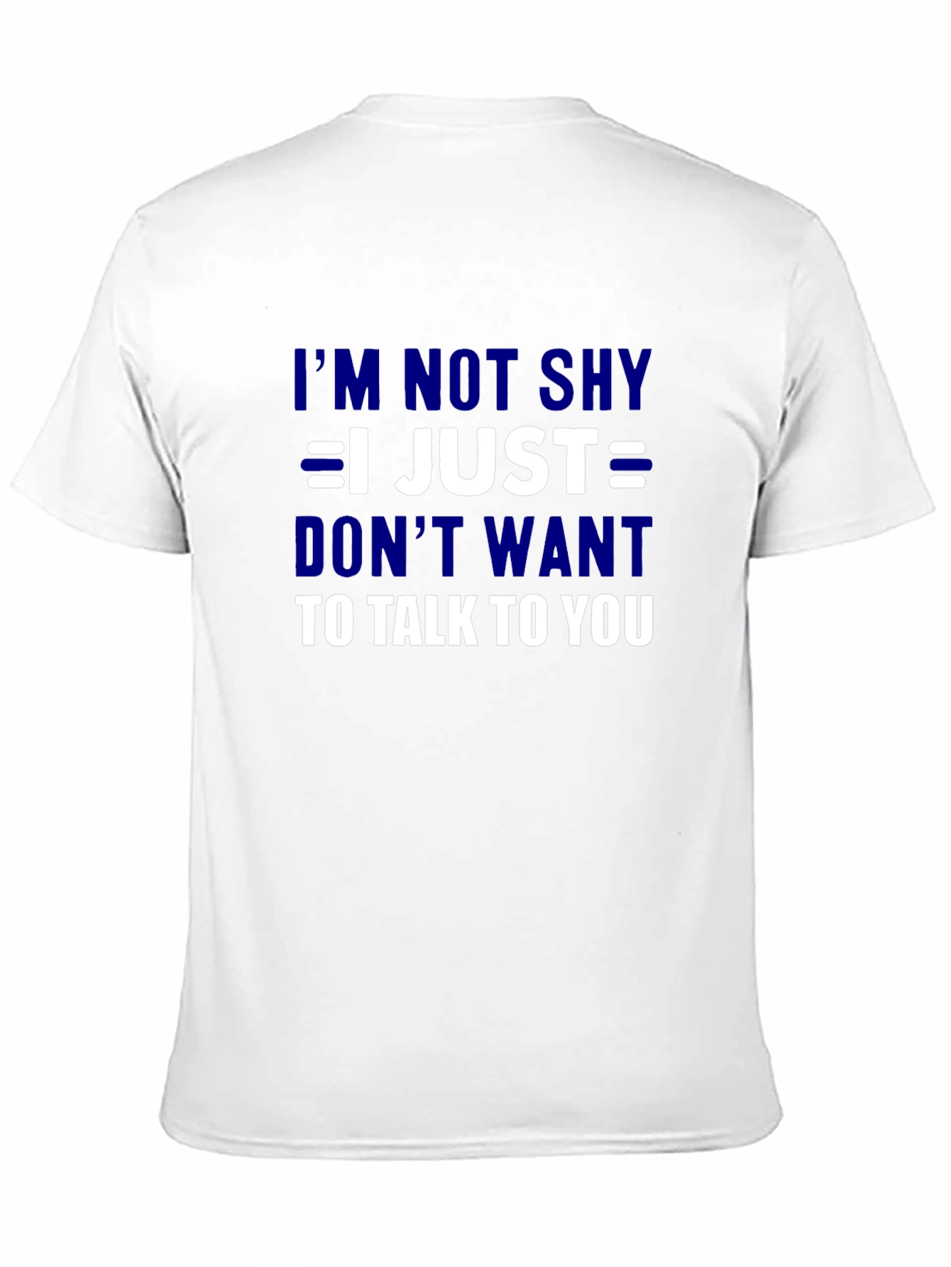Im Not Shy T-Shirt - Funny Introvert Tee