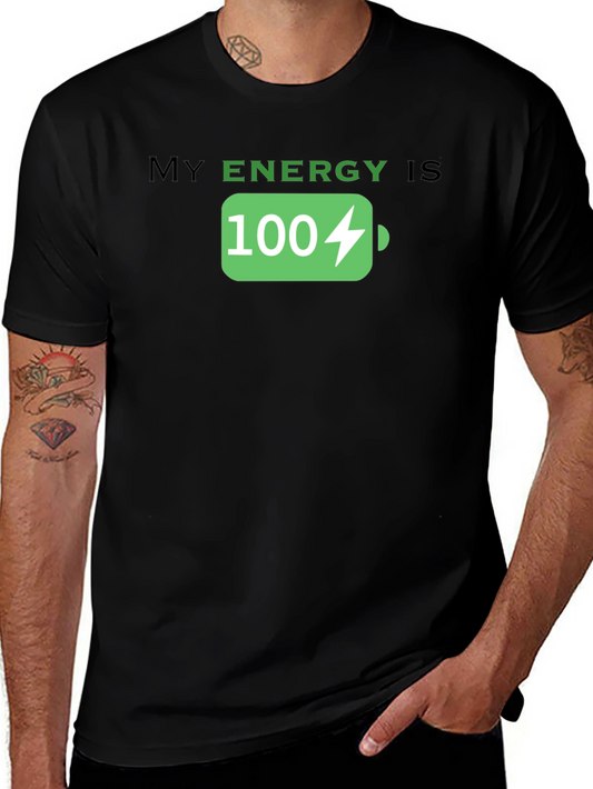 My Energy Is 100% Graphic Tee - Recharge Your Style