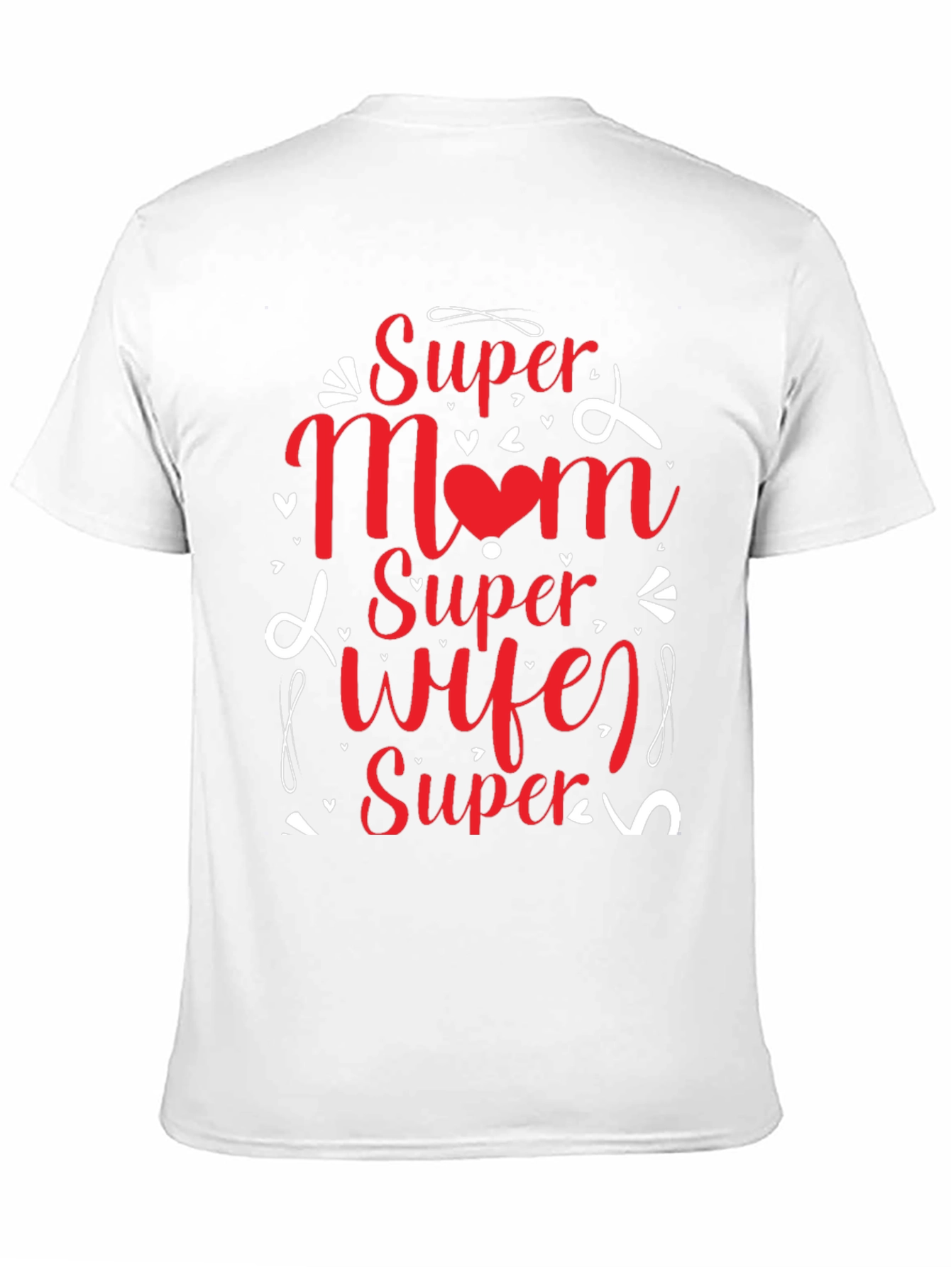 Super Mom & Wife Graphic Tee