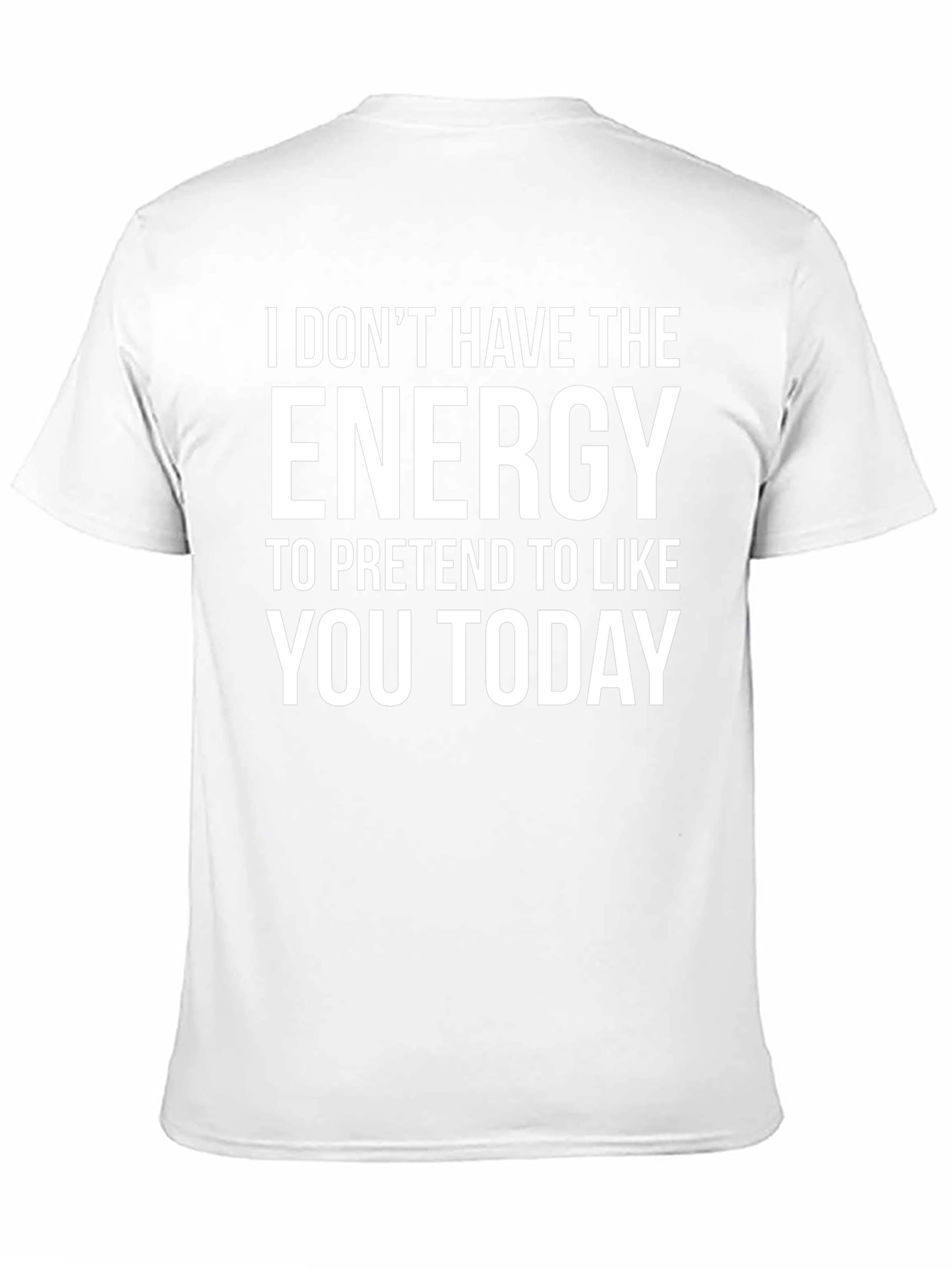 Energy Sarcastic T-Shirt