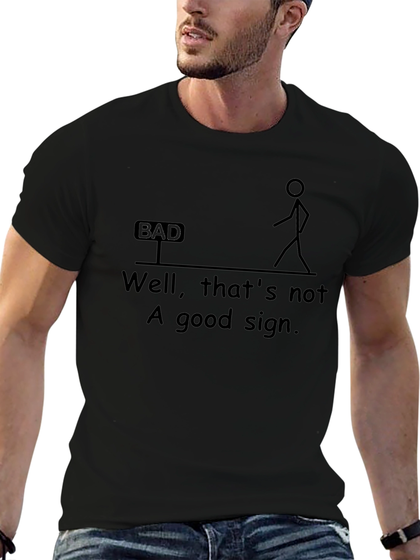 Humorous Graphic T-Shirt - Bad Sign Design