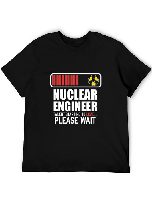 Nuclear Engineer Loading T-Shirt - Funny Gift for Science Nerds