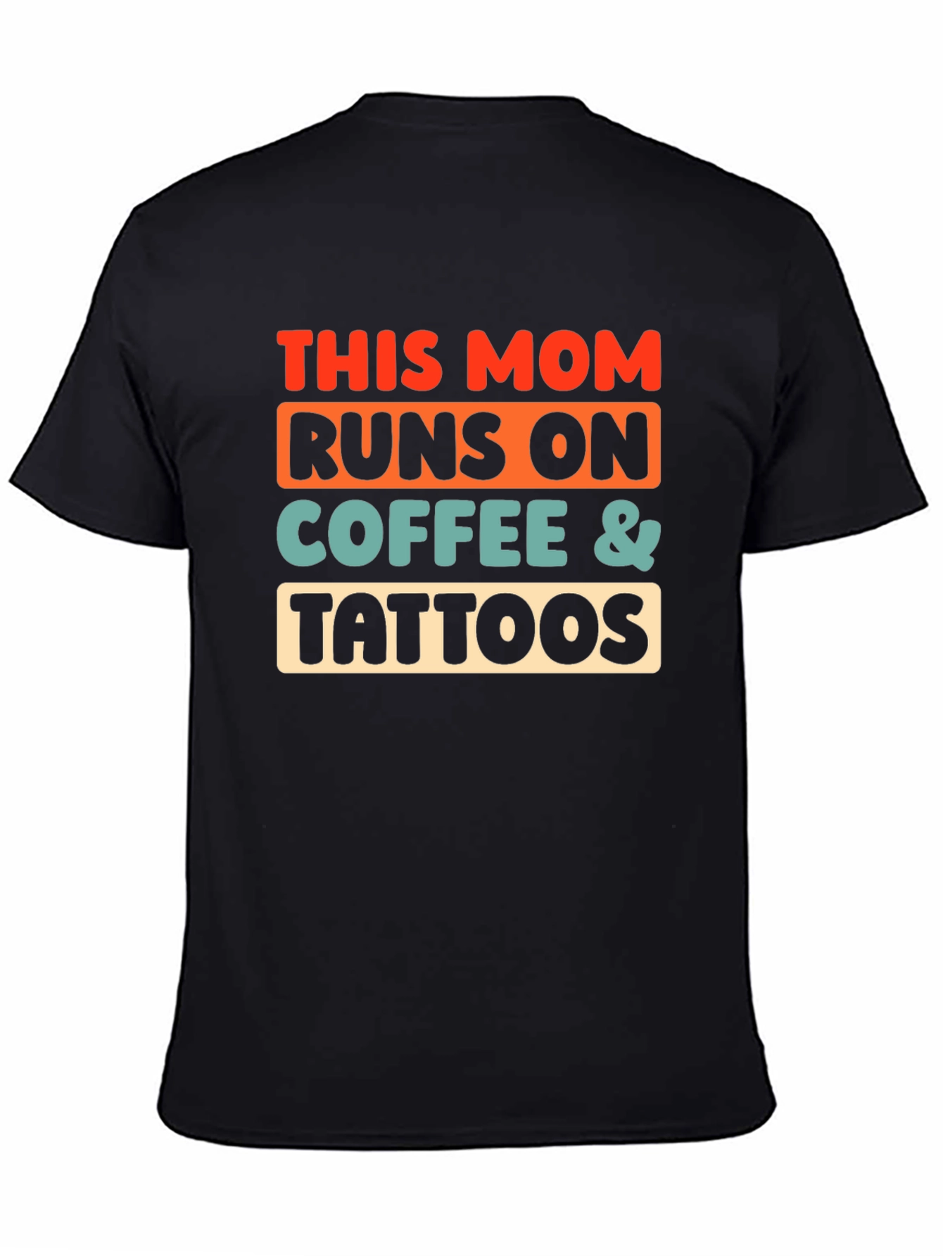 Funny Mom Runs on Coffee & Tattoos Graphic T-Shirt