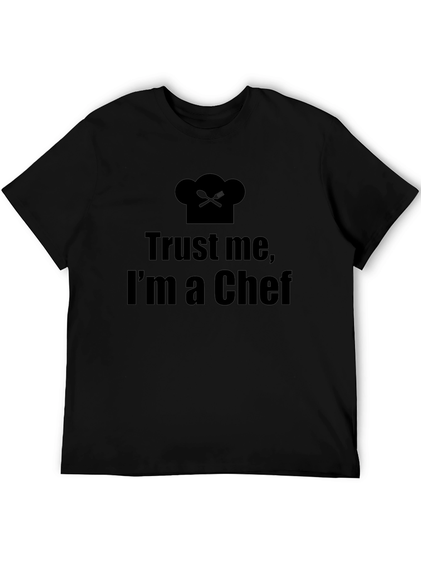 Trust Me Im a Chef T-Shirt