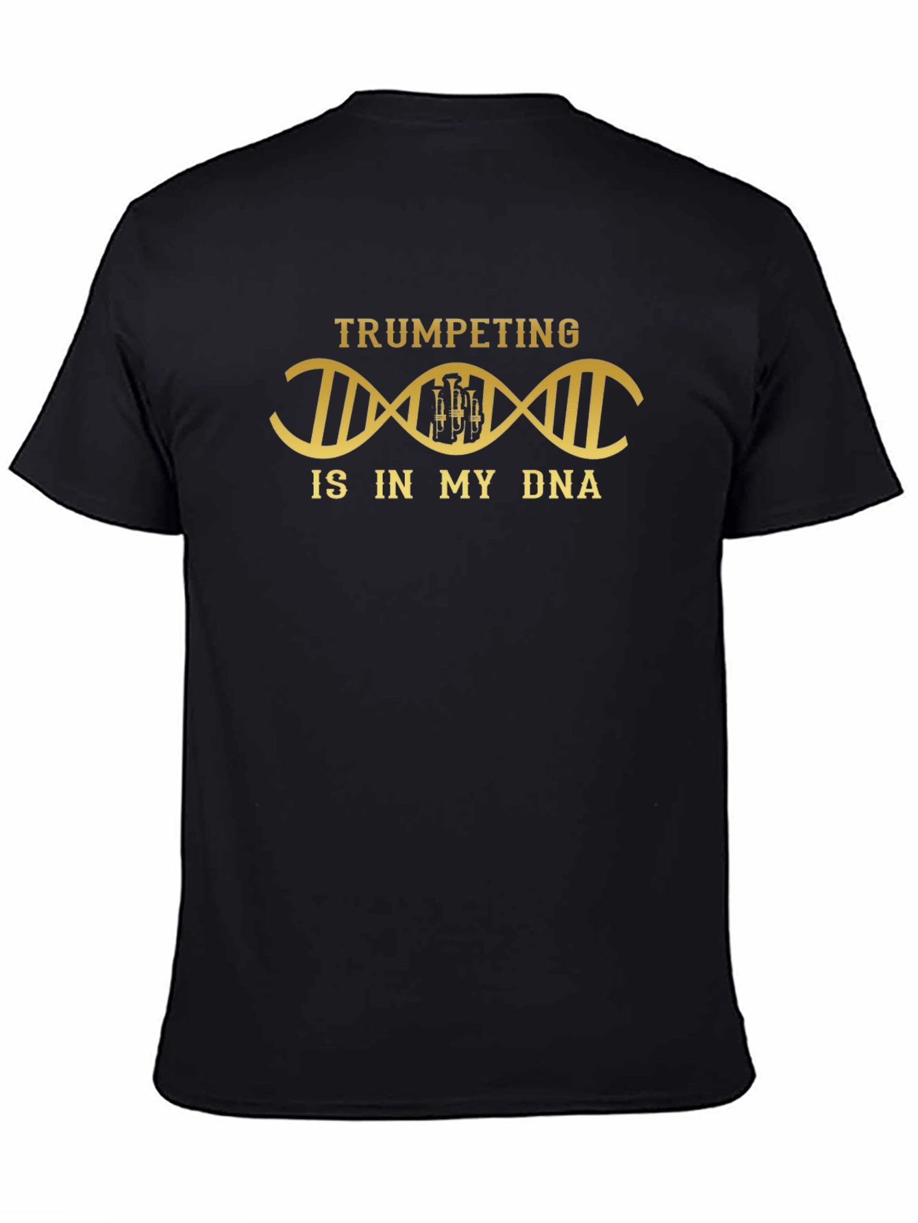 Trumpeting is in My DNA T-Shirt - Musician Tee