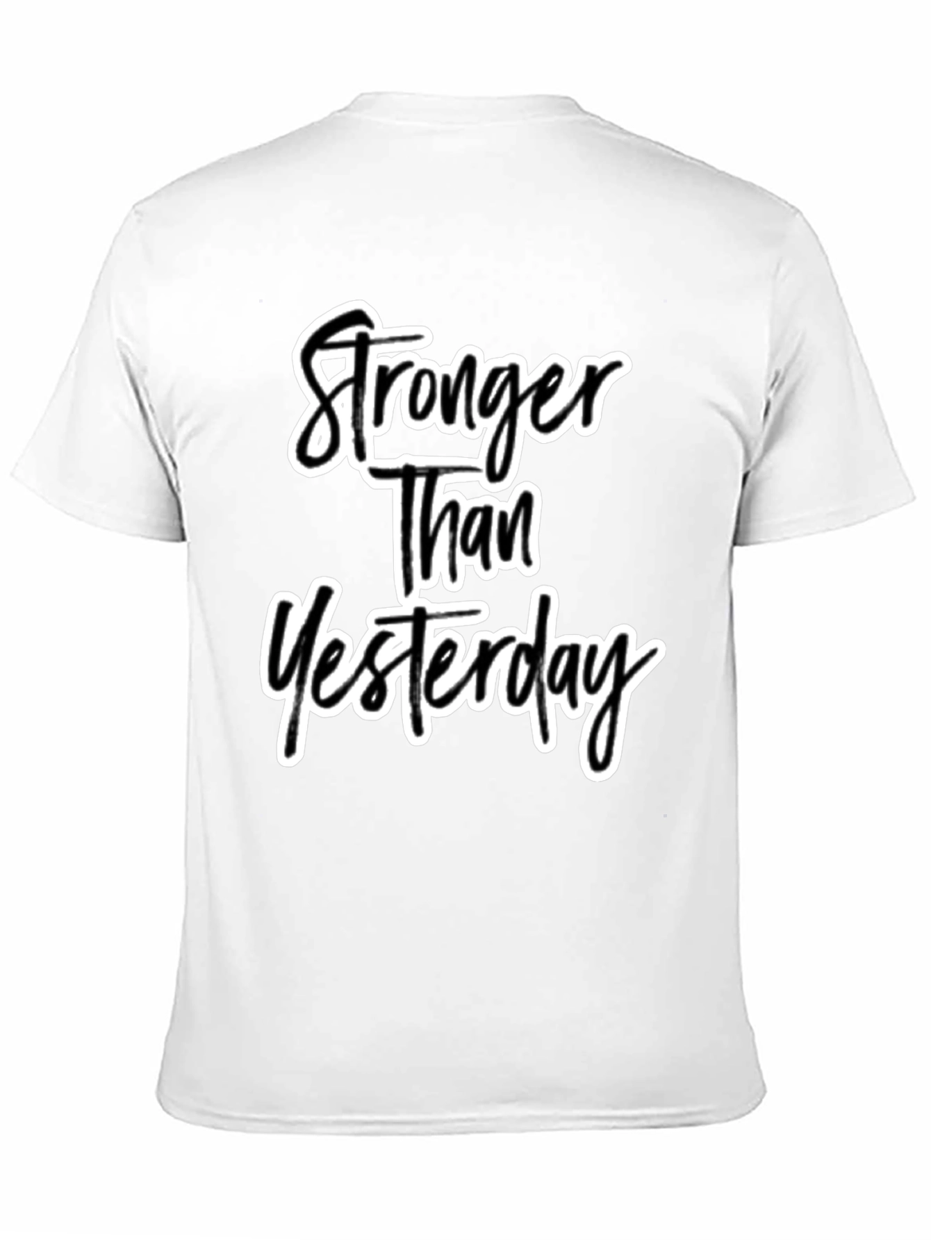 Stronger Than Yesterday Black T-Shirt