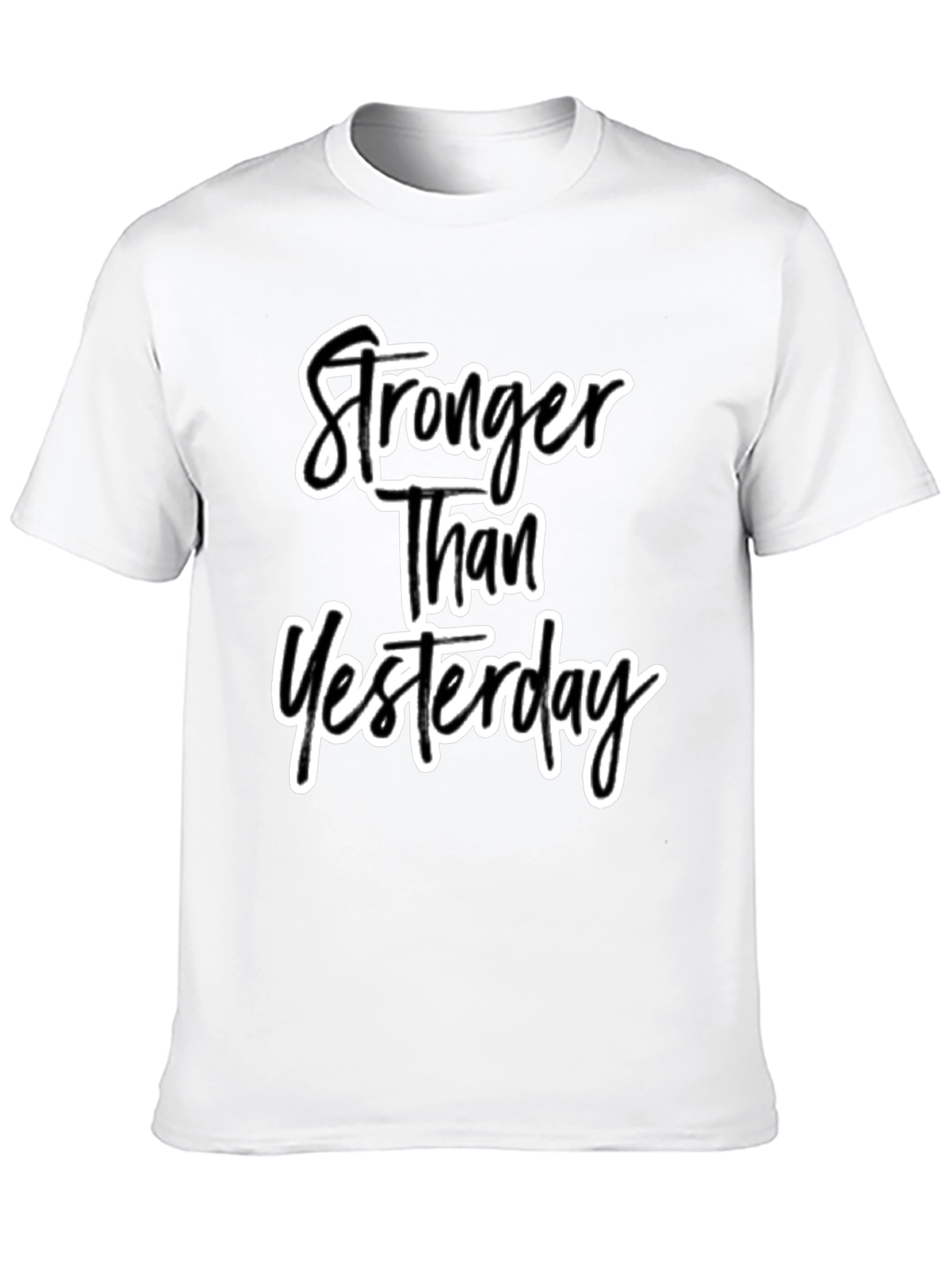 Stronger Than Yesterday Black T-Shirt