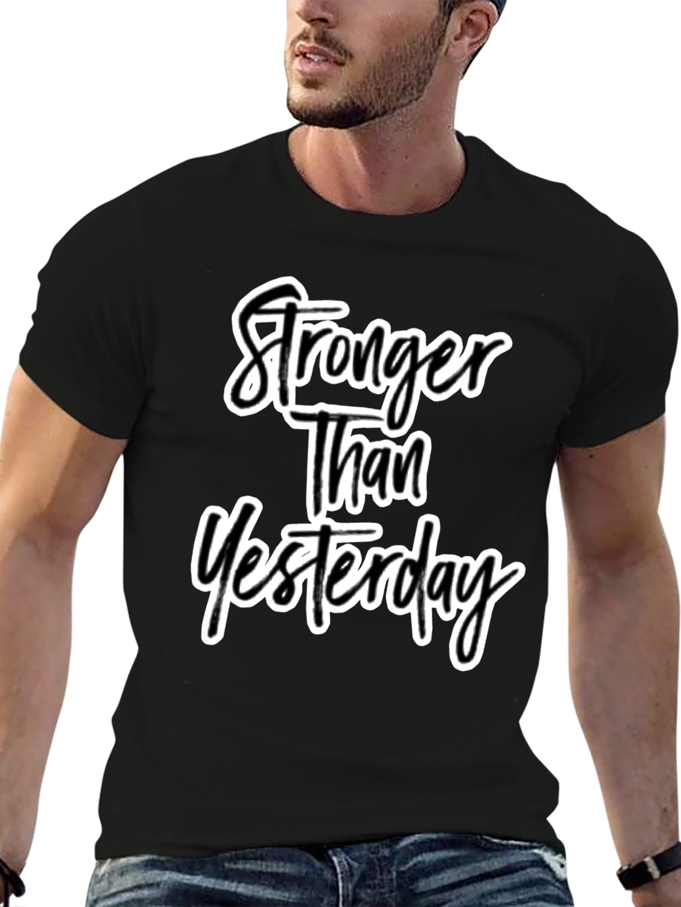 Stronger Than Yesterday Black T-Shirt