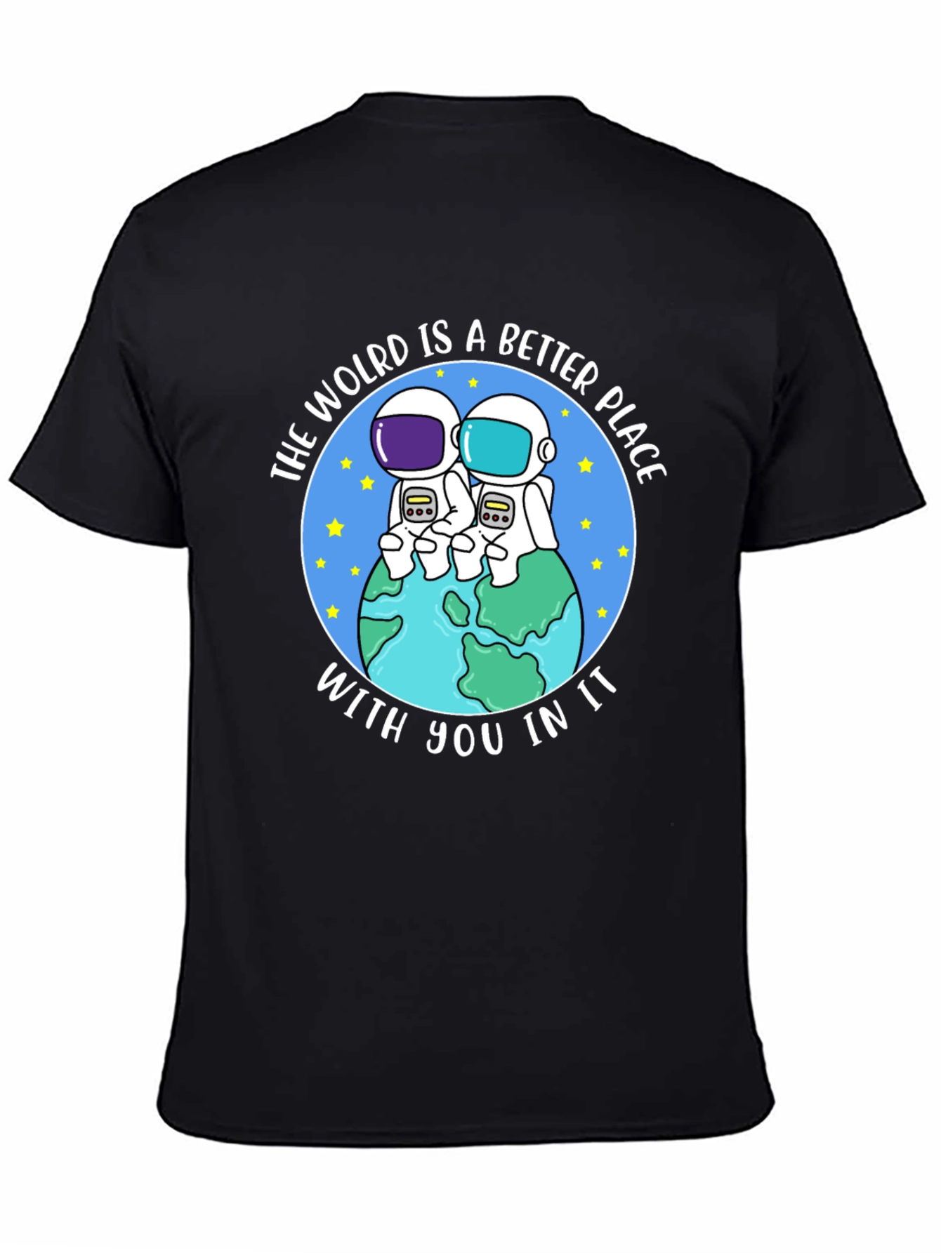 The World Is A Better Place Graphic T-Shirt