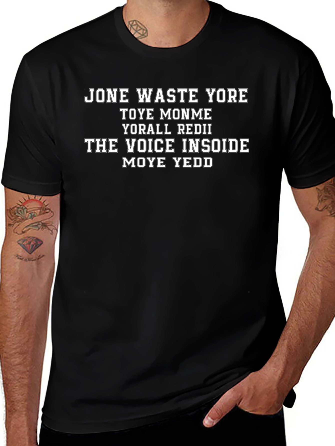 Jone Waste Yore Toye Monme T-Shirt