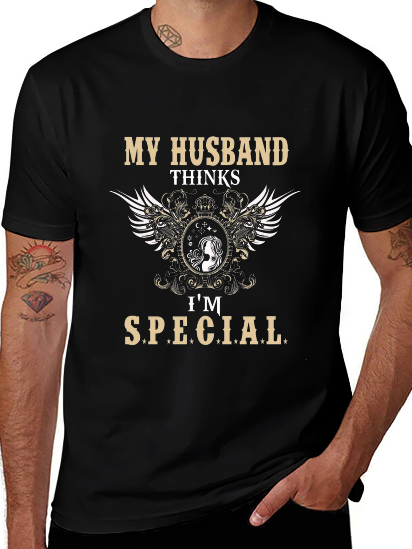 My Husband Thinks Im Special T-Shirt