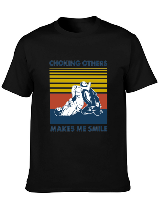 Choking Others Makes Me Smile T-Shirt