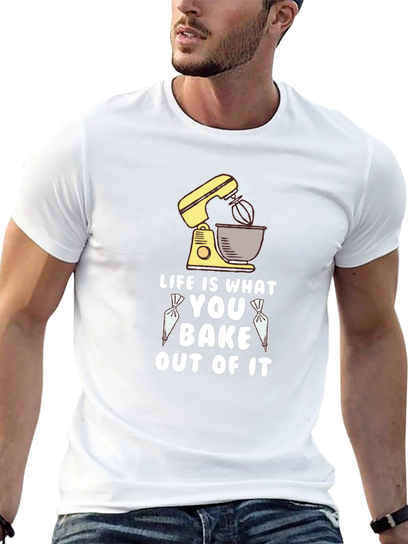 Life is What You Bake Out of It T-Shirt
