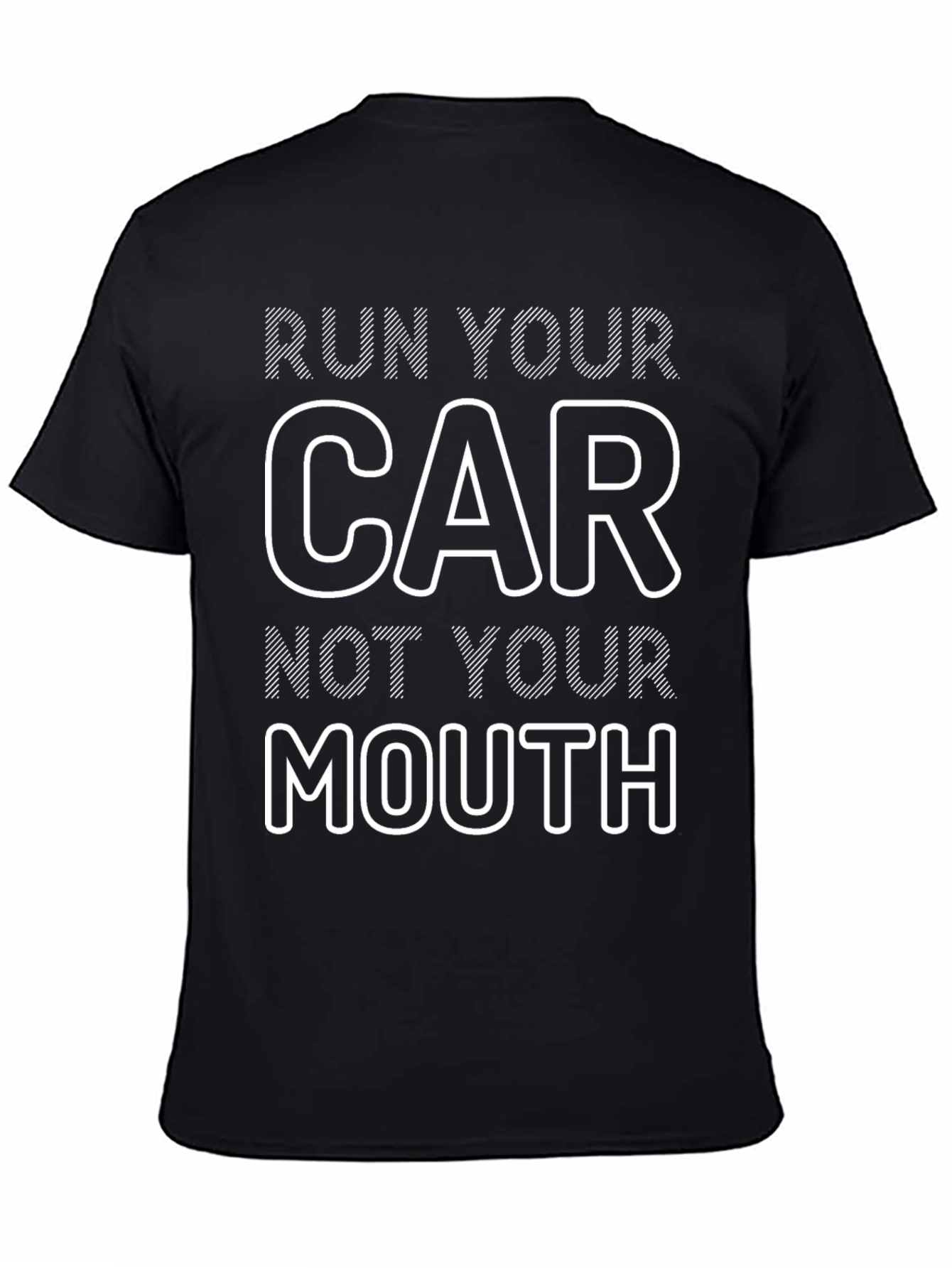 Run Your Car T-Shirt Funny Car Enthusiast Tee