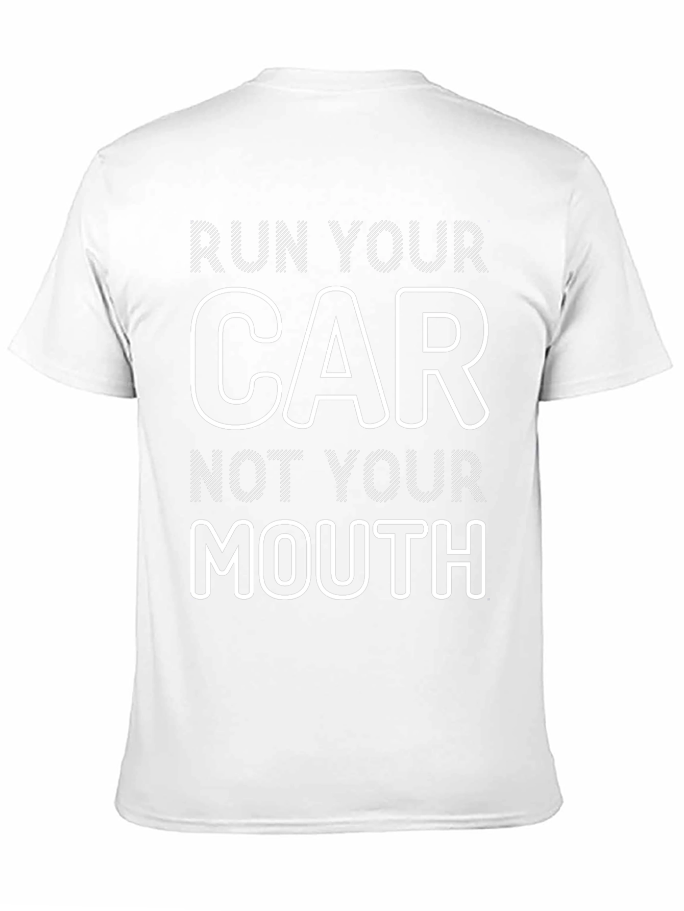 Run Your Car T-Shirt Funny Car Enthusiast Tee