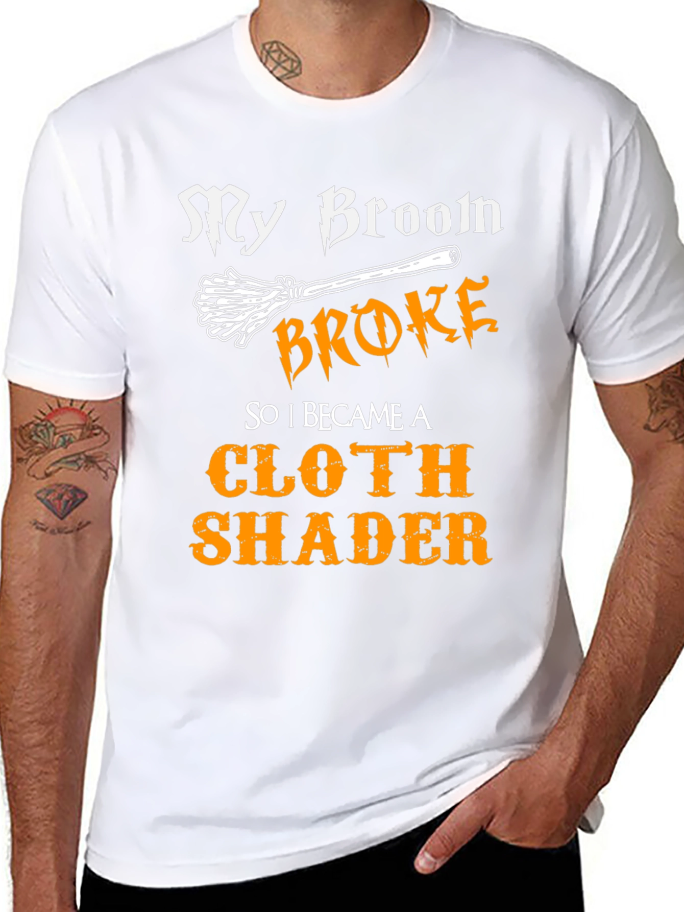My Broom Broke Cloth Shader T-Shirt