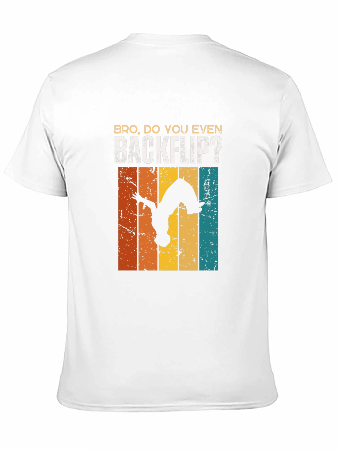 Bro Do You Even Backflip T-Shirt