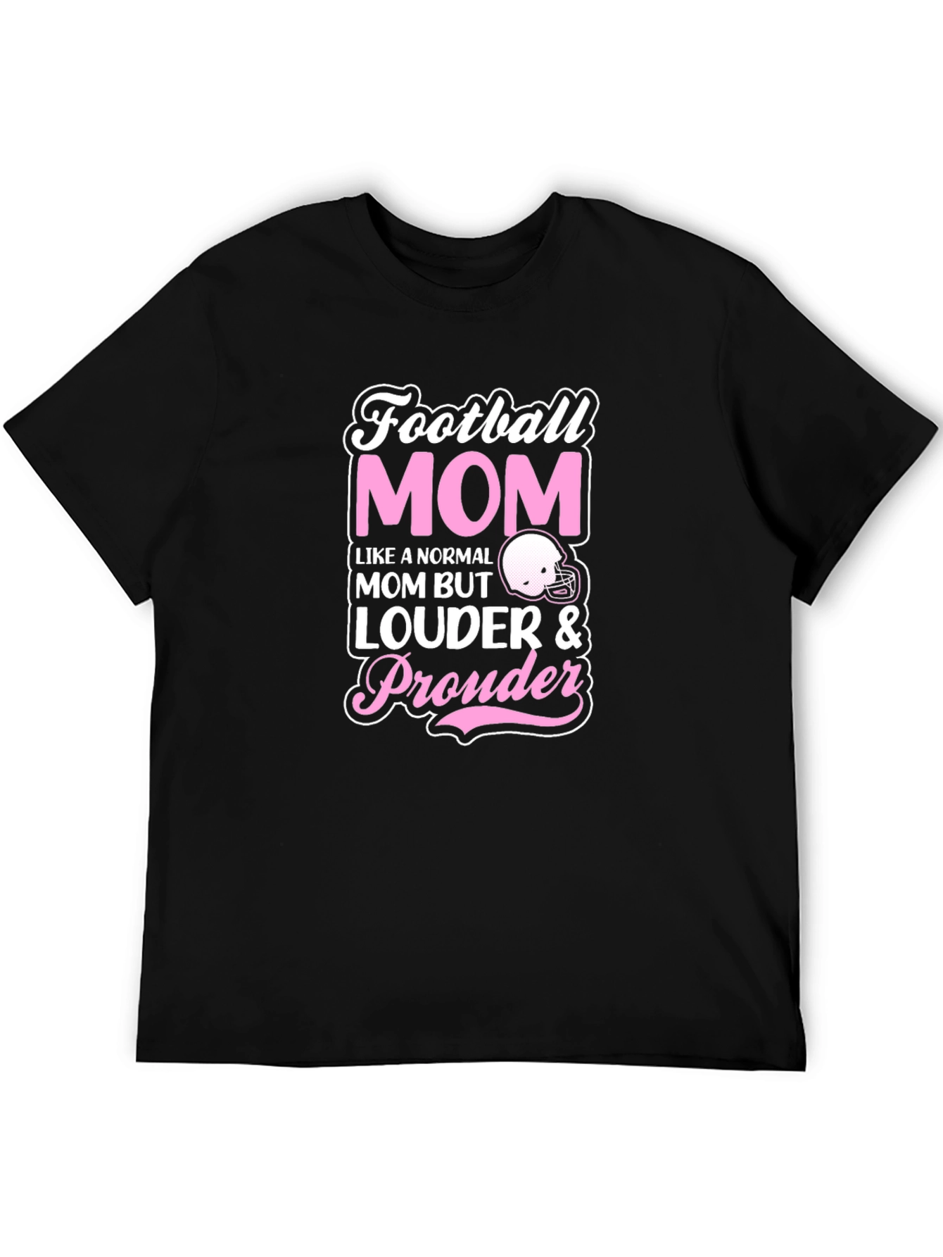 Football Mom T-Shirt - Louder & Prouder