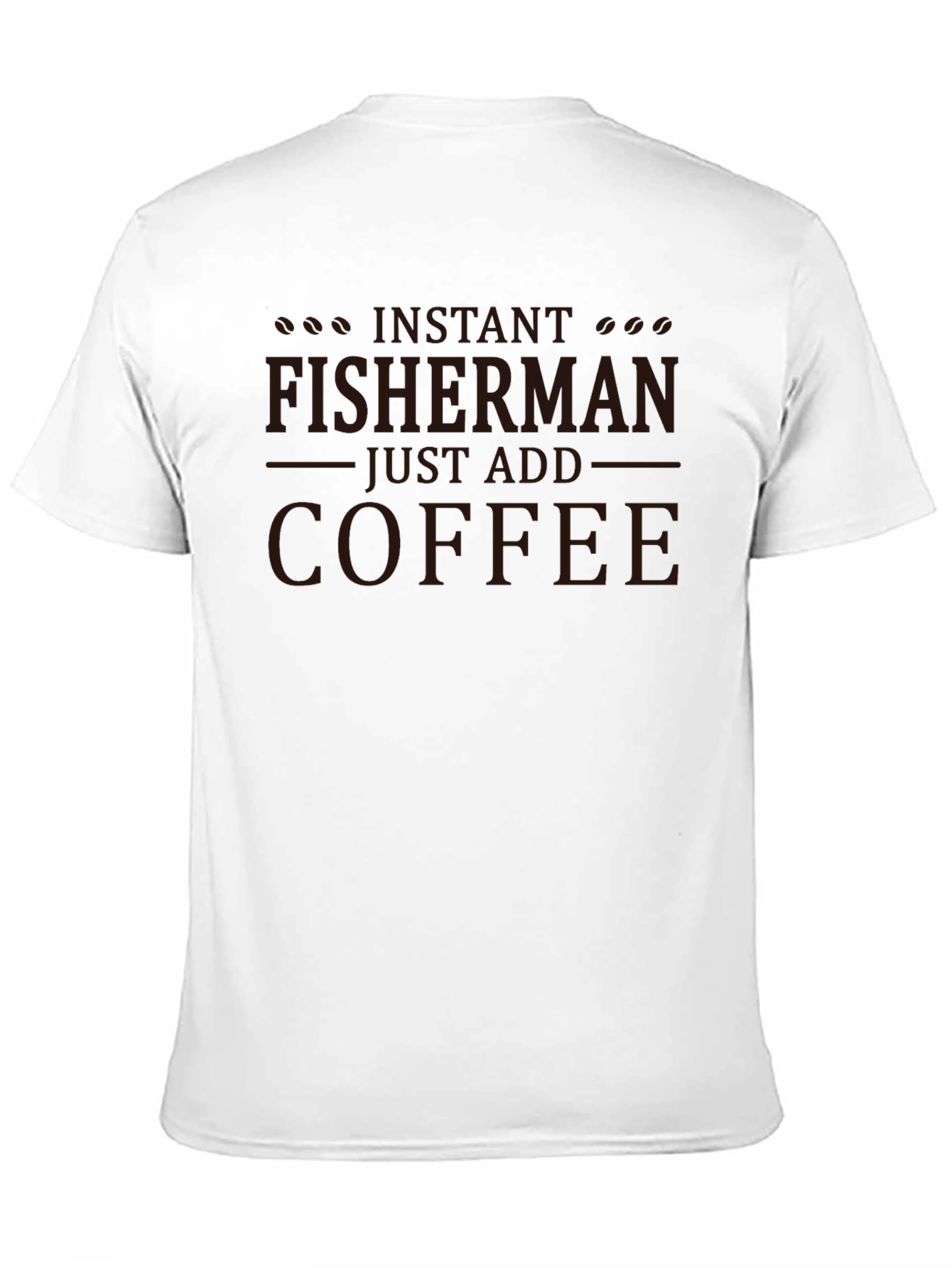 Instant Fisherman Just Add Coffee Black Graphic Tee