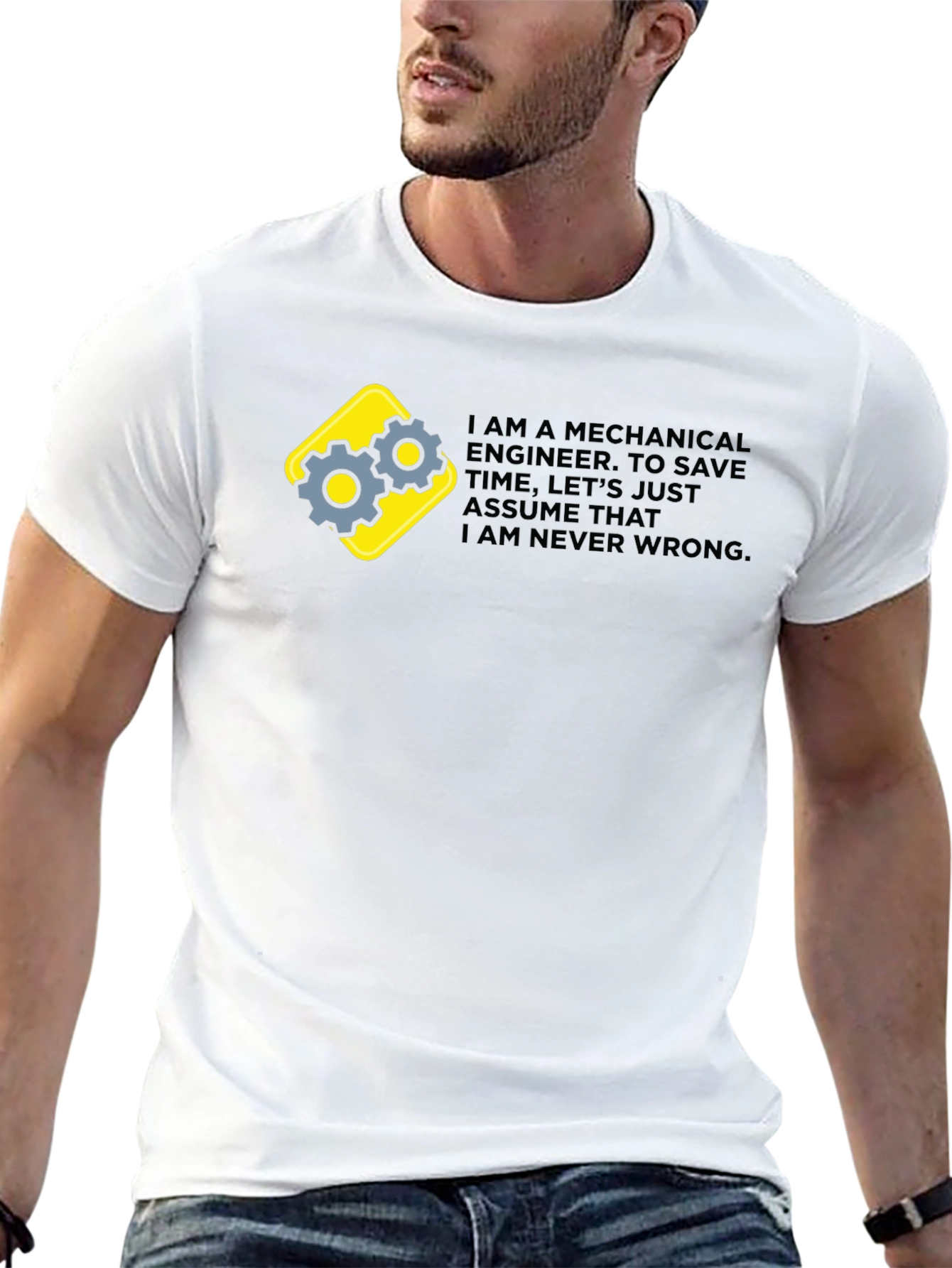 Mechanical Engineer Graphic Tee - Im Never Wrong