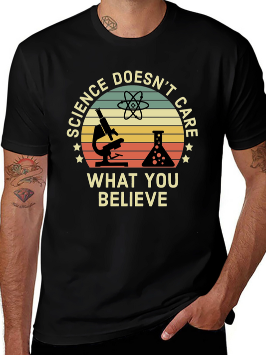 Science Doesnt Care What You Believe T-Shirt