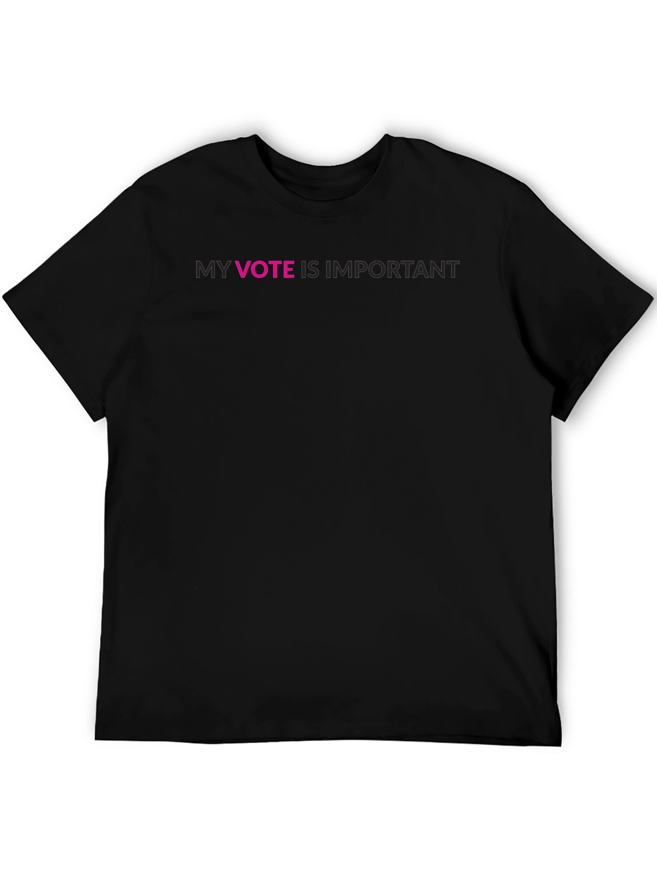 My Vote is Important Black T-Shirt