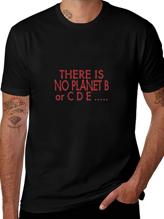 No Planet B Tee - Eco Conscious Slogan T-Shirt