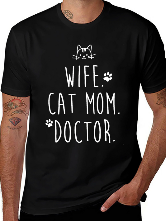 Wife Cat Mom Doctor T-Shirt - Novelty Graphic Tee