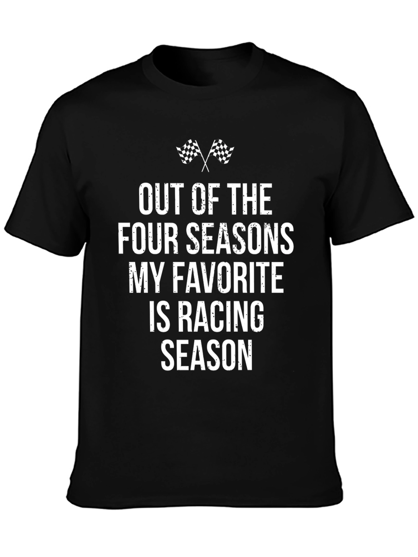 Racing Season T-Shirt: Four Seasons Favorite Tee